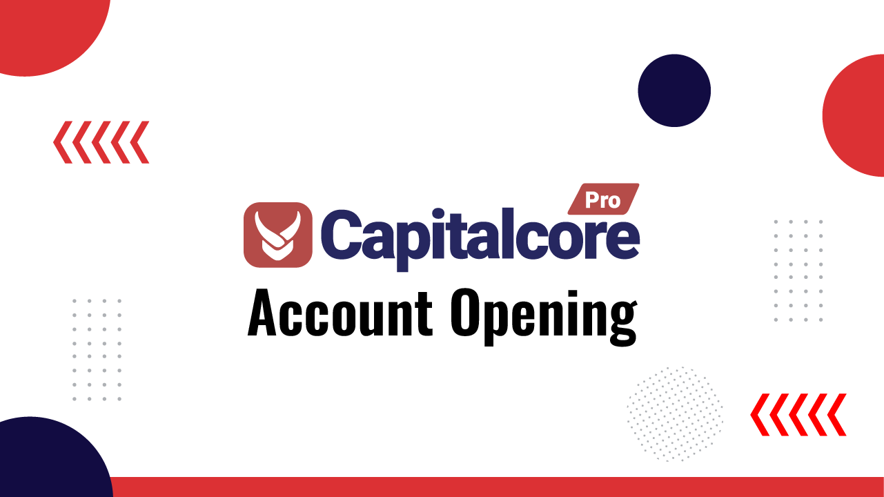 Capitalcore Account Opening